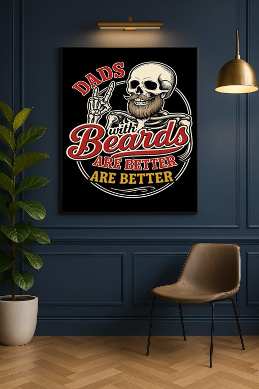 Dads With Beards Are Better” Skull Art Poster – Funny Father’s Day Canvas Print