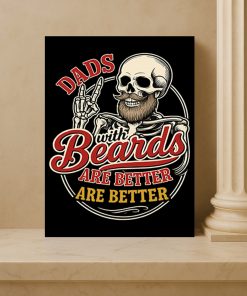 Dads With Beards Are Better Skull Art Poster Funny Fathers Day Canvas Print 4 - CreativeDefind.com