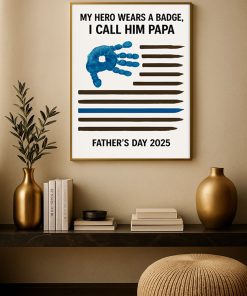 My Hero Wears a Badge Canvas – Father’s Day 2025 Police Dad Handprint Poster