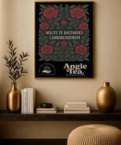 Nolite Te Bastardes Carborundorum Poster – Feminist Floral Canvas Wall Art