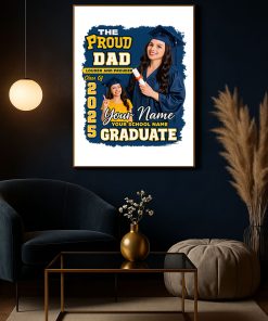 Proud Dad Graduation Canvas Custom Class Of 2025 Photo Poster Gift For Father 2 - CreativeDefind.com