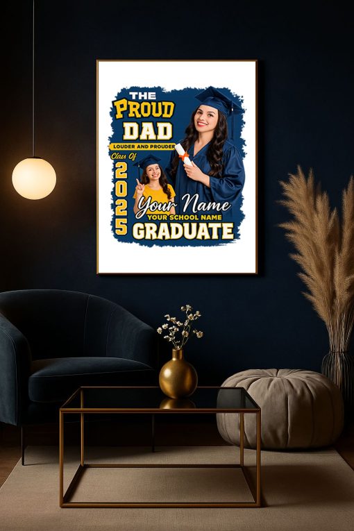 Proud Dad Graduation Canvas – Custom Class of 2025 Photo Poster Gift for Father