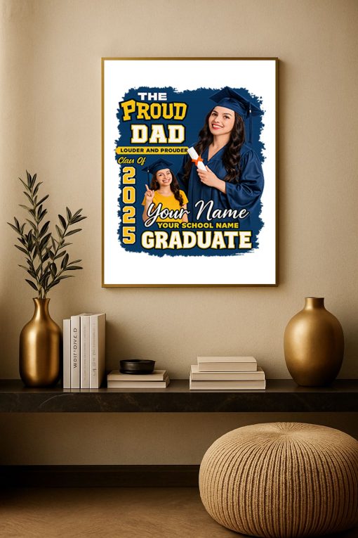 Proud Dad Graduation Canvas – Custom Class of 2025 Photo Poster Gift for Father