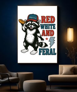 Red White And Feral Raccoon Poster Funny Patriotic Merica Canvas Wall Art 1 - CreativeDefind.com