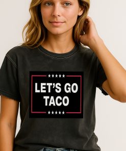 Funny Let S Go Taco Trump 2d Acid Washed Shirt Political Parody Tee 2 - CreativeDefind.com