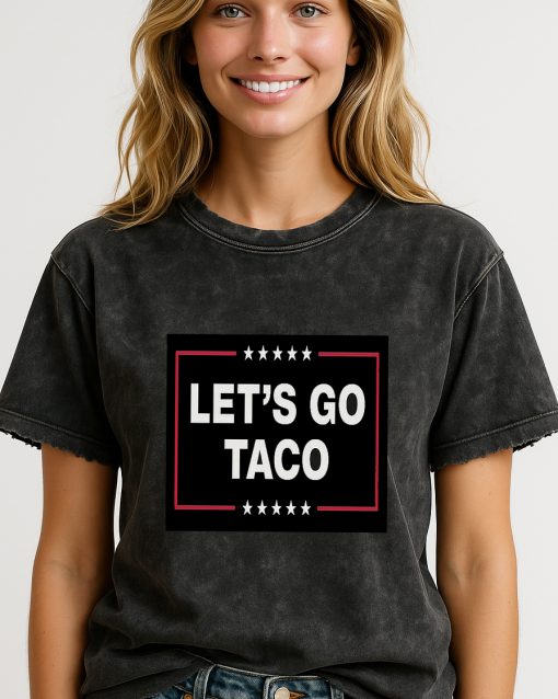 Funny “Let’s Go Taco Trump” 2D Acid Washed Shirt – Political Parody Tee