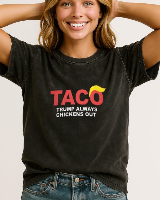 TACO “Trump Always Chickens Out” Funny Anti-Trump T-Shirt – Political Parody Tee