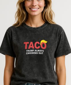 TACO “Trump Always Chickens Out” Funny Anti-Trump T-Shirt – Political Parody Tee